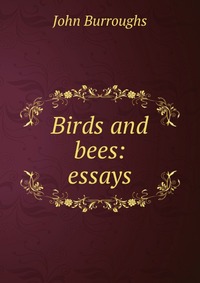 Birds and bees: essays