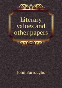 Literary values and other papers