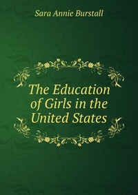 The Education of Girls in the United States