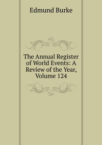 The Annual Register of World Events: A Review of the Year, Volume 124