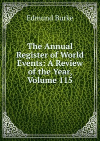 The Annual Register of World Events: A Review of the Year, Volume 115