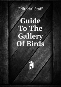 Guide To The Gallery Of Birds