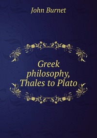 Greek philosophy, Thales to Plato