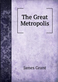 The Great Metropolis