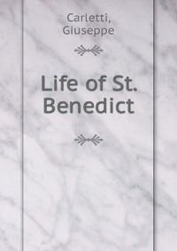 Life of St. Benedict