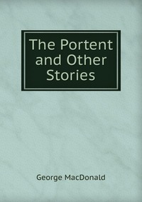 The Portent and Other Stories