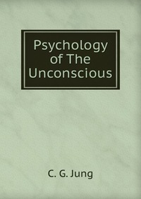 Psychology of The Unconscious