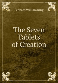 The Seven Tablets of Creation