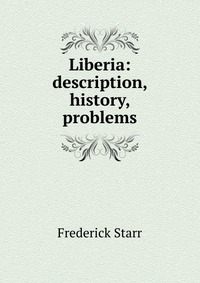 Liberia: description, history, problems