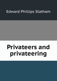 Privateers and privateering