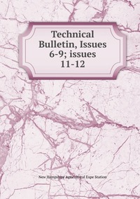 Technical Bulletin, Issues 6-9; issues 11-12