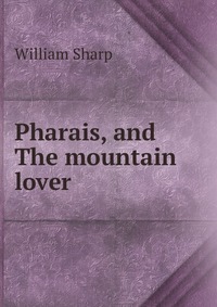 Pharais, and The mountain lover