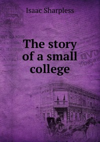 The story of a small college