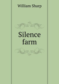 Silence farm