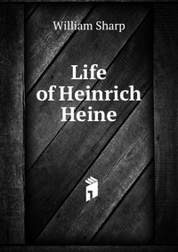 Life of Heinrich Heine