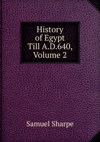 History of Egypt Till A.D.640, Volume 2