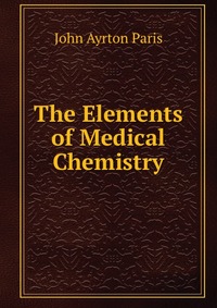 The Elements of Medical Chemistry