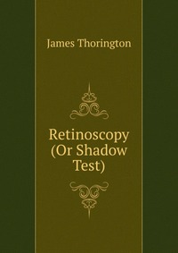 Retinoscopy (Or Shadow Test)