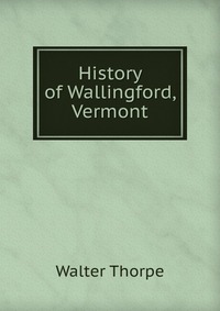 History of Wallingford, Vermont