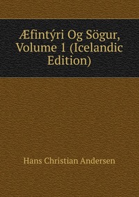 ?fintyri Og Sogur, Volume 1 (Icelandic Edition)