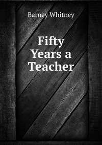 Fifty Years a Teacher