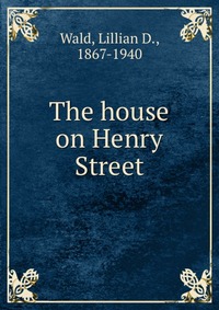 The house on Henry Street