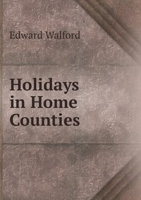 Holidays in Home Counties