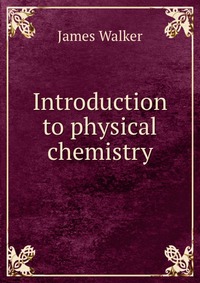 Introduction to physical chemistry