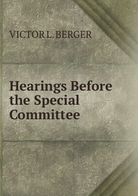 Hearings Before the Special Committee