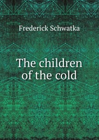 The children of the cold