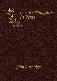 Leisure Thoughts In Verse