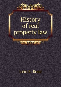 History of real property law