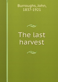 The last harvest