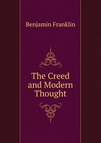 The Creed and Modern Thought