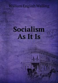 Socialism As It Is