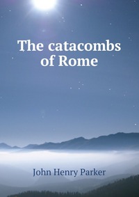 The catacombs of Rome