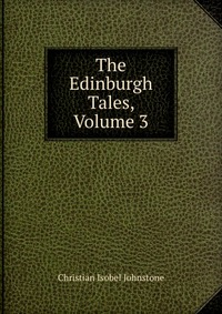 The Edinburgh Tales, Volume 3