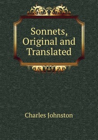 Sonnets, Original and Translated