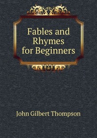 Fables and Rhymes for Beginners