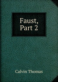 Faust, Part 2