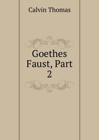 Goethes Faust, Part 2