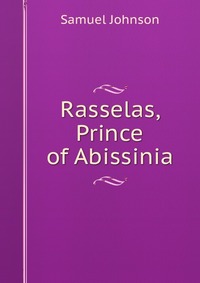 Rasselas, Prince of Abissinia