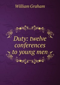 Duty: twelve conferences to young men