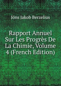 Rapport Annuel Sur Les Progres De La Chimie, Volume 4 (French Edition)