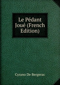 Le Pedant Joue (French Edition)