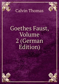 Goethes Faust, Volume 2 (German Edition)