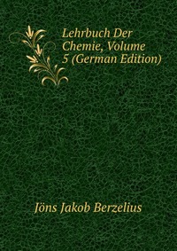 Lehrbuch Der Chemie, Volume 5 (German Edition)