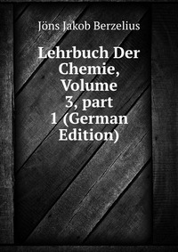 Lehrbuch Der Chemie, Volume 3, part 1 (German Edition)