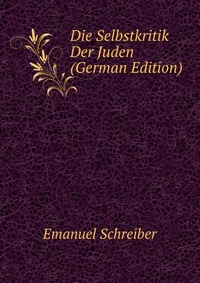 Die Selbstkritik Der Juden (German Edition)