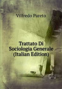 Trattato Di Sociologia Generale (Italian Edition)